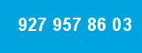 927 957 86 03